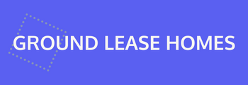 Ground Lease Homes